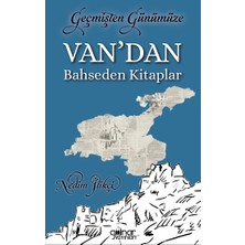 Gülnar Yayınları Geçmişten Günümüze Van’dan Bahseden Kitaplar