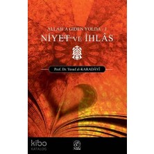 Nida Yayınları Niyet ve Ihlas; Allah'a Giden Yolda - 1