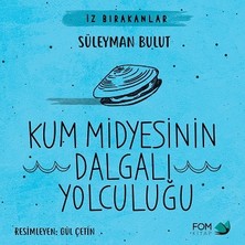 Fom Kitap Kum Midyesinin Dalgalı Yolculuğu