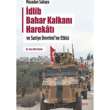 Zerre Kitap Masadan Sahaya Idlib Bahar Kalkanı Harekatı ve Suriye Devrimi’ne Etkisi