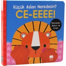 Uçan Fil Yayınları Küçük Aslan Neredesin?/ce-Eeee! Dokun & Keşfet (Ciltli)