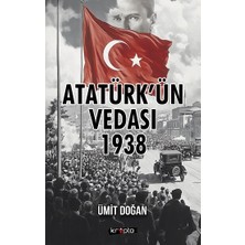 Kripto Basım Yayın Atatürk’ün Vedası 1938