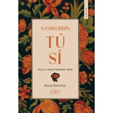Sufi Kitap Nasirüddin Tûsî;sevgi ve Adalet Temelinde Ahlak