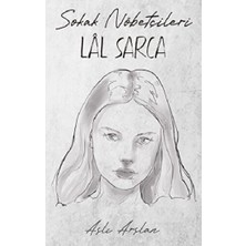 İndigo Kitap Sokak Nöbetçileri: Lal Sarca