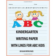 Zemira Kindergarten Writing Paper With Lines For Abc Kids: 100 Blank Writing Pages