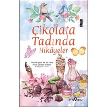 Yediveren Çikolata Tadında Hikâyeler