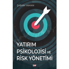Say Yatırım Psikolojisi ve Risk Yönetimi