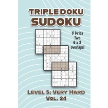 Zemira Independently Published Triple Doku Sudoku 3 Grids Two 6 x 3 Overlaps Level 5: Very Hard Vol. 24: P