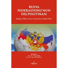 Orion Kitabevi Rusya Fedarasyonunun Dış Politikası