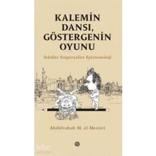 Mahya Yayınları Kalemin Dansı, Göstergenin Oyunu;seküler Emperyalist Epistemoloji