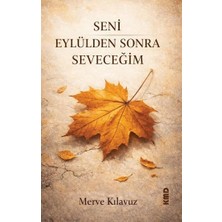 KMD Yayınları Seni Eylülden Sonra Seveceğim