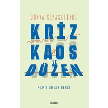 Kadim Yayınları Dünya Siyasetinde Kriz, Kaos ve Düzen