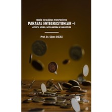 Gazi Kitabevi Teorik ve Tarihsel Perspektiften Parasal Entegrasyonlar I