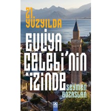 Altın Kitaplar 21. Yüzyılda Evliya Çelebi’nin Izinde