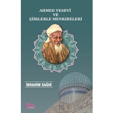 Efsun Yayıncılık Ahmed Yesevi ve Şiirlerle Menkıbeleri