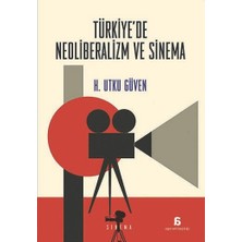 Agora Kitaplığı Türkiye’de Neoliberalizm ve Sinema