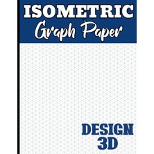 Zemira Isometric Graph Paper: Light Gray Lines Isometric Grid Of 1/4 Per Inch Equilateral Triangles For 3D