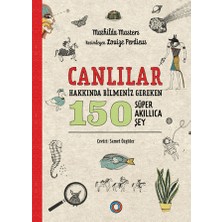 Orenda Canlılar Hakkında Bilmeniz Gereken 150 Süper Akıllıca Şey