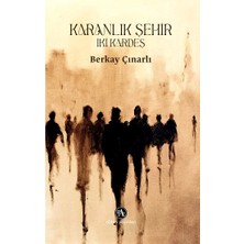 Alden Yayınları Karanlık Şehir: Iki Kardeş