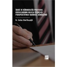 Gazi Kitabevi Idari ve Bürokratik Protokol Kurallarının Halkla Ilişkiler Perspektifinde Tarihsel Dönüşümü