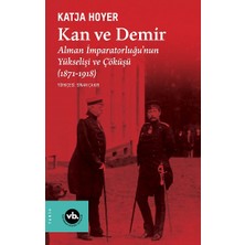 Vakıfbank Kültür Yayınları Kan ve Demir