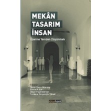 İdealKent Yayınları Mekan Tasarım Insan Üzerine Yeniden Düşünmek
