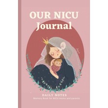 Zemira Independently Published Our Nicu Journey: Daily Notebook, Mom Milestones, Preemie Journal For Nicu