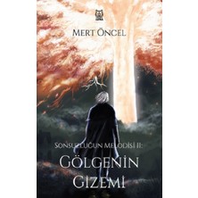 Luna Yayınları Sonsuzluğun Melodisi 2: Gölgenin Gizemi