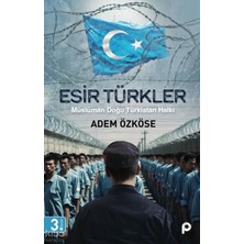 Pınar Yayınları Esir Türkler;müslüman Doğu Türkistan Halkı