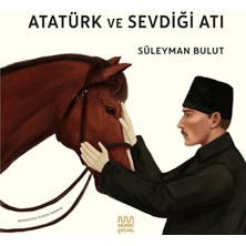 Mundi Atatürk ve Sevdiği Atı
