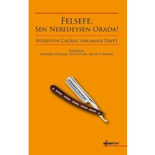 Opus Yayınları Felsefe, Sen Neredeysen Orada!