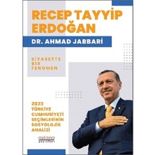 Astana Yayınları Recep Tayyip Erdoğan Siyasette Bir Fenomen - 2023 Türkiye Cumhuriyeti Seçimlerinin Sosyolojik Analizi