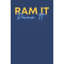 Zemira Ram It Damn It Journal: University Theme Journal