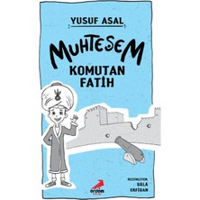 Erdem Çocuk Muhteşem Komutan Fatih