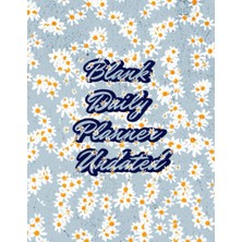 Zemira Blank Daily Planner Undated: Unleash Your Creativity: Customize Your Daily Schedule With Our Versat