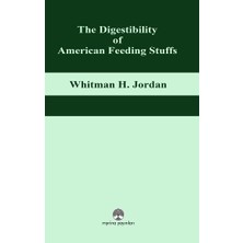 Myrina Yayınları The Digestibility Of American Feeding Stuffs