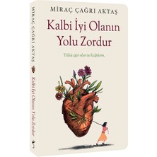 İndigo Kitap Kalbi Iyi Olanın Yolu Zordur