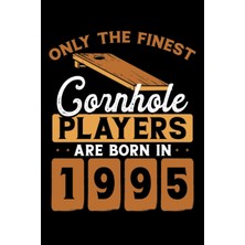 Zemira Independently Published Cornhole Players Are Born In 1995: Dot Grid Jounal Todo Exercise Book Or Di
