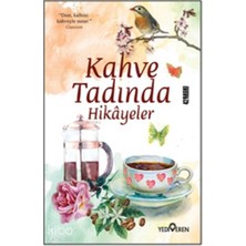 Yediveren Kahve Tadında Hikayeler