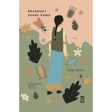 Timaş Yayınları Böcekleri Seven Kadın