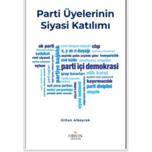 Orion Kitabevi Parti Üyelerinin Siyasal Katılımı