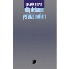 Düş Delisinin Yeryüzü Notları