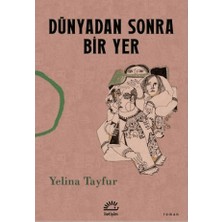 İletişim Yayınları Dünyadan Sonra Bir Yer