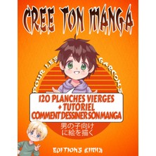 Zemira Independently Published Crée Ton Manga Pour Garcons: Bande Dessinée Vierge À Remplir Pour Enfant Et