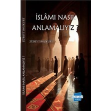 Kalem Lügat Yayıncılık Islam’ı Nasıl Anlamalıyız?