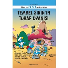Alfa Yayınları Tembel Şirin’in Tuhaf Uyanışı - On Beşinci  Kitap Peyo’dan Beş Şirin Hikayesi