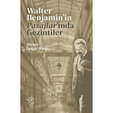 Minotor Kitap Walter Benjamin’in Pasajlar’ında Gezintiler