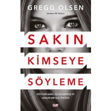 Say Sakın Kimseye Söyleme