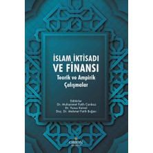 Orion Kitabevi Islam Iktisadı ve Finansı: Teorik ve Ampirik Çalışmalar
