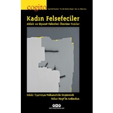 Yapı Kredi Yayınları - Dergi Cogito 113: Kadın Felsefeciler Ahlak ve Siyaset Felsefesi Üzerine Yazılar